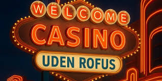 Bedste Casino Uden om ROFUS Find Dine Favoritter Bedste Casino Uden om ROFUS Find Dine Favoritter