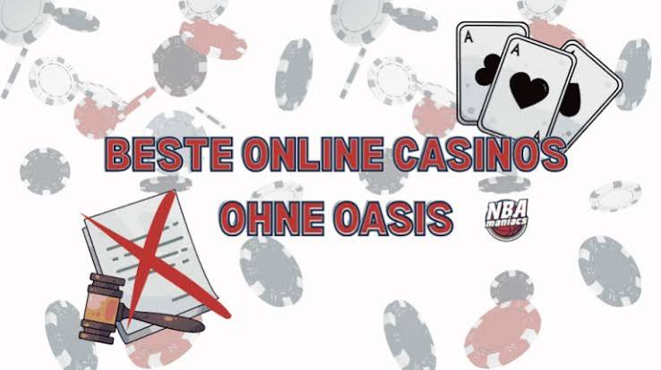Casino ohne Oasis – Die besten Alternativen für dein Spielvergnügen Casino ohne Oasis – Die besten Alternativen für dein Spielvergnügen