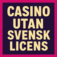 Casinos med 10 Euro Insättning Utan Svensk Licens
