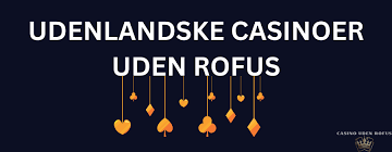Mindste Indbetaling Casino Uden ROFUS Alt Du Skal Vide