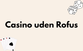 Oplev Danmarks bedste spil uden ROFUS